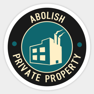 Abolish Private Property Sticker